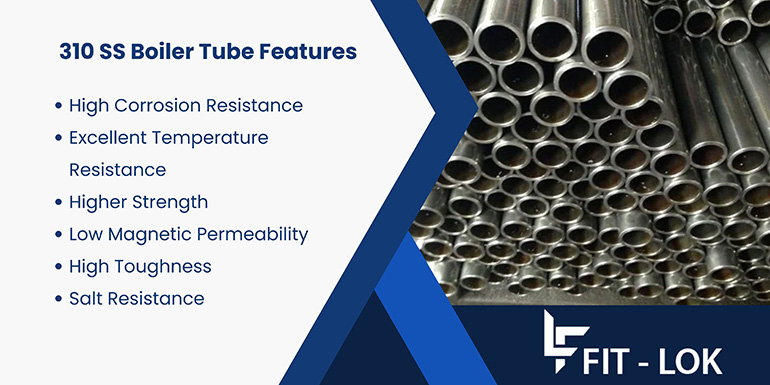 310 SS Boiler Tube Features 310 SS Boiler Tube Features