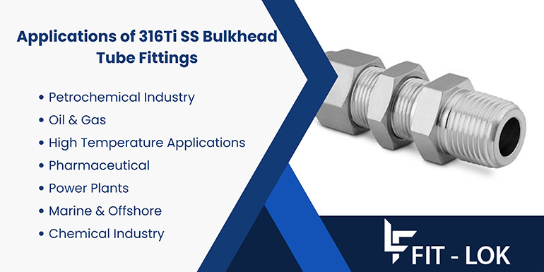 Applications of 316Ti SS Bulkhead Tube Fittings