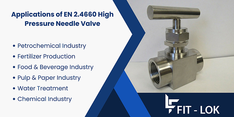 Applications of EN 2.4660 High Pressure Needle Valve