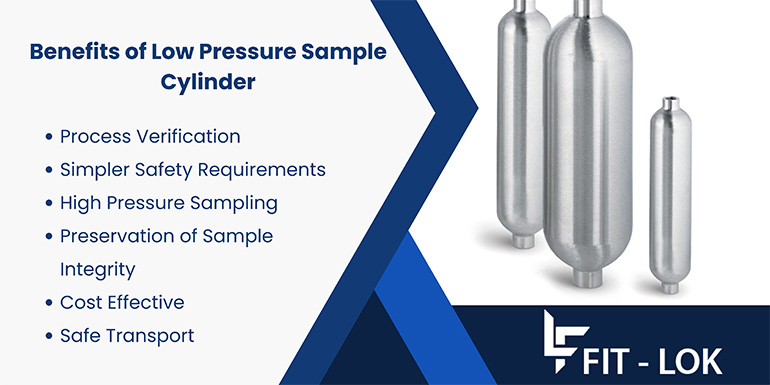 Benefits of Low pressure sample cylinder