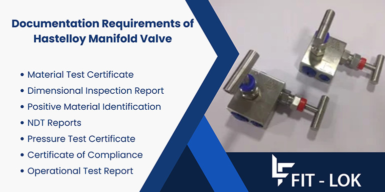 Documentation requirements of Hastelloy manifold valve Documentation requirements of Hastelloy manifold valve