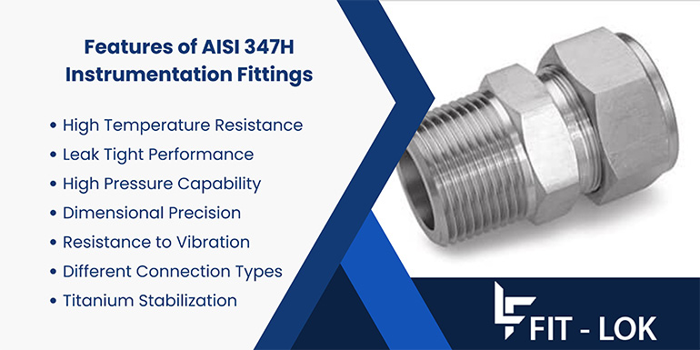 Features of AISI 347H Instrumentation fittings