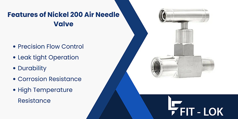 Features of Nickel 200 air needle valve