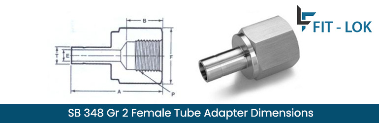 SB 348 Gr 2 Female Tube Adapter Dimensions