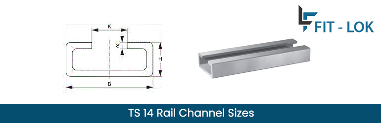 TS 14 rail channel sizes