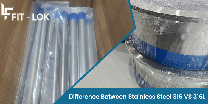 Difference Between Stainless Steel 316 VS 316L